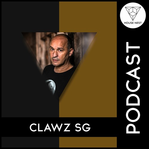 House Nest Podcast 2021 By Clawz SG