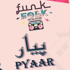 Pyaar | Tahir Abbas ft. Rafeel Ijaz | Funk Folk | Official  Song
