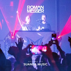 Roman Messer - Suanda Music 395 (22-08-2023) [Special #138]