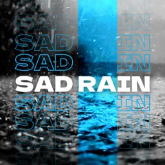 ''Sad Rain'' Beat Sad