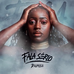 Delmise- Fala Sério