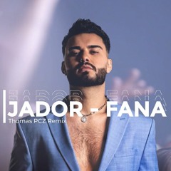 Jador - Fana (Thomas Pcz - Extended Remix)