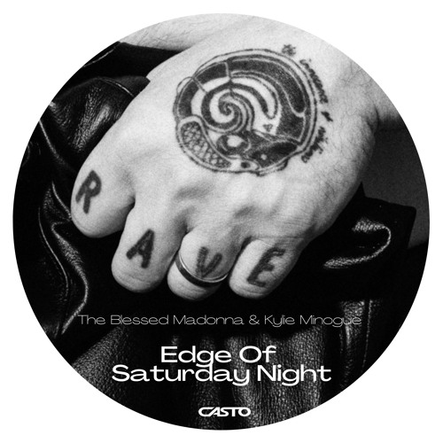 The Blessed Madonna & Kylie Minogue - Edge Of Saturday Night (CASTO Remix)