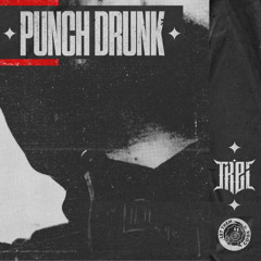 TREi - Punch Drunk [Premiere]