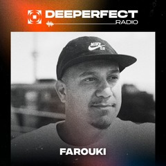 Deeperfect Radio 109 | Farouki