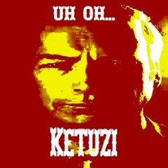 Ketuzi - UH OH I BETTER CALL SAUL (Free Download)
