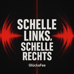 Schelle Links, Schelle Rechts