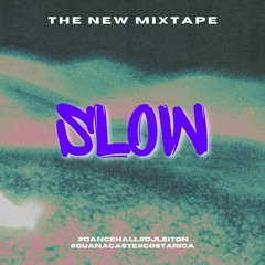 SLOW