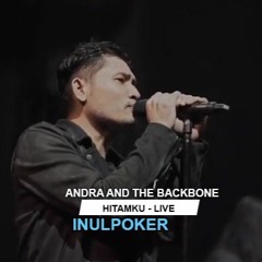 ANDRA AND THE BACKBONE - Hitamku (Live RICH - MUSIC!) by INULPOKER upload