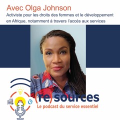 Olga Johnson : Le sens de l'engagement et du collectif