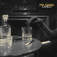 Lamelo – Ma nana