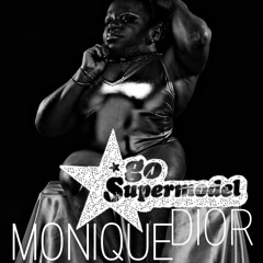 Monique Dior - Go Supermodel (ALBUM)