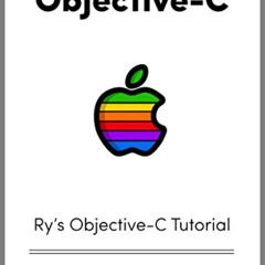 [Download] EBOOK 📤 Ry's Objective-C Tutorial by  Ryan Hodson PDF EBOOK EPUB KINDLE