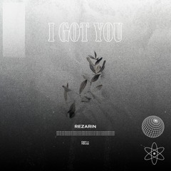 REZarin - I Got You