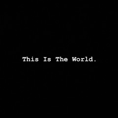 This Is The World (prod. farber)