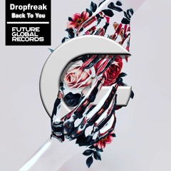 Dropfreak - Back To You