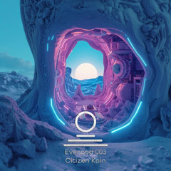 Everpod 003⎜Citizen Kain