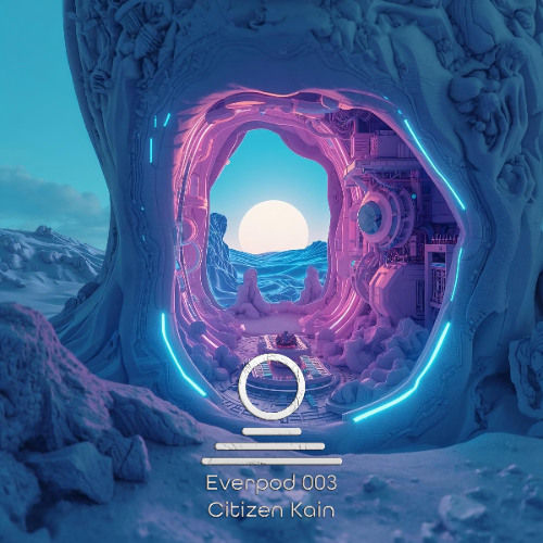 Everpod 003⎜Citizen Kain
