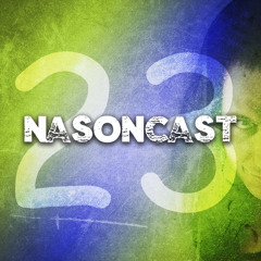 NasonCast #23