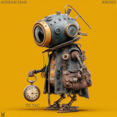 Ashkan Dian, Kinree - Tic Tac (Original Mix)