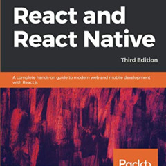 free PDF 📧 React and React Native: A complete hands-on guide to modern web and mobil