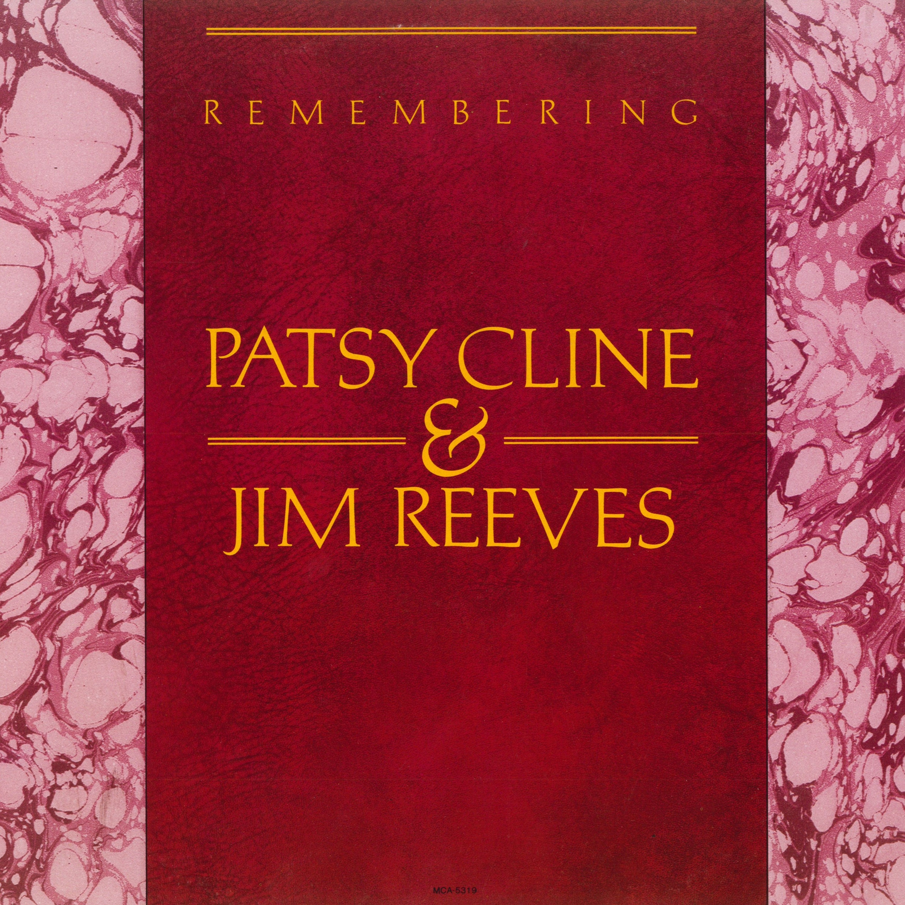 #469 Patsy Cline & Jim Reeves - Remembering - MCA Records - MCA-5319 - Year 1982 - Side A + B episode artwork