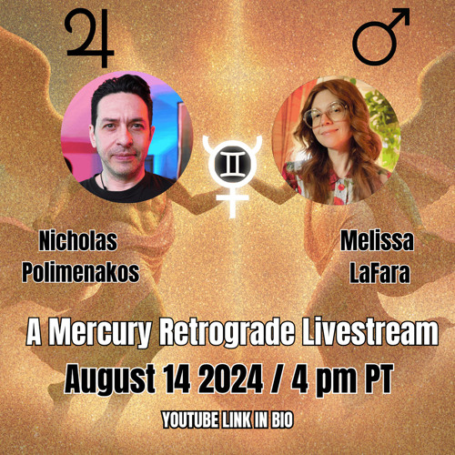 A Mercury Retrograde Livestream w/ Sparkles of Gold & Melissa LaFara