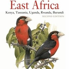 Download Book Birds of East Africa: Kenya Tanzania Uganda Rwanda Burundi Second Edition - Terry Stev