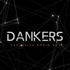 DANKERS - Exclusive Radio 001 / Dark Techno Power & Darkness / Toulouse [FR]