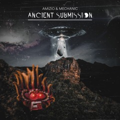 Amizio & Mechanic - Ancient Submission