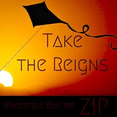 Take the Reigns by Z1P(FS Edit)