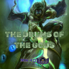 the drums of the gods