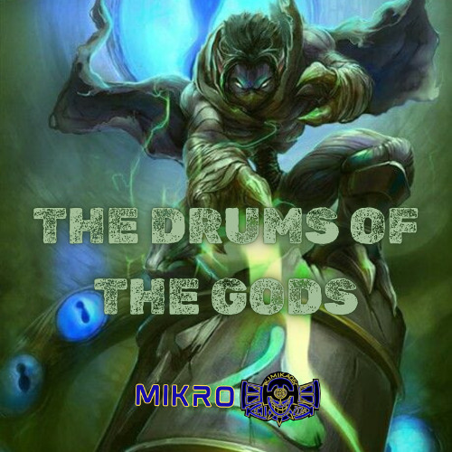 the drums of the gods