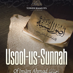 22 Usūl us-Sunnah of Imām Ahmad by Abu Ukkāshah ‘Abdul-Ḥakīm (01/05/2025)