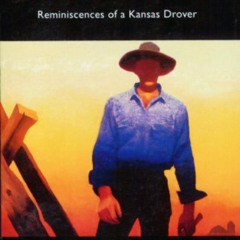 GET KINDLE 🎯 Horse of a Different Color: Reminiscences of a Kansas Drover by  Ralph