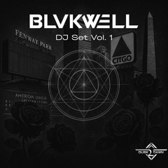 BLVKWELL (DJ Set) - Boston
