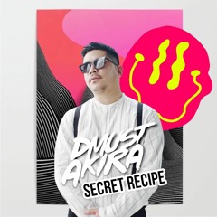 Dmust Akira - Secret Recipe Vol.1 RE-UPLOAD ( Free Download Click Buy Button )