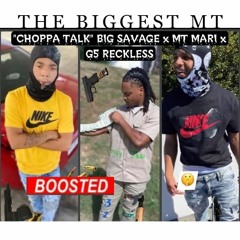 "Choppa Talk" - BIG SAVAGE x MT MARI x Reckless - BOOSTED