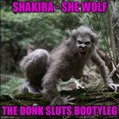 Shakira - She Wolf - The Donk Sluts Halloween Abominable Bootyleg (Free Download)