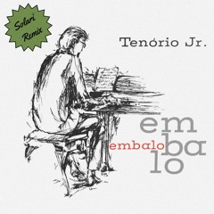 Tenório Jr. - Nebulosa (Solari Remix)