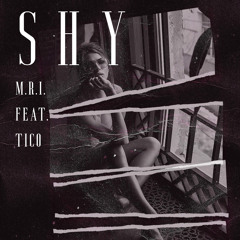 Shy (feat. TICO)