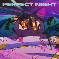 PERFECT! NIGHT! LUKA!