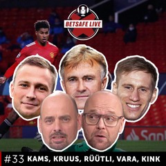 Betsafe LIVE #33: Värsked jalkajutud koos kolme treeneri ja kahe asjaarmastajaga