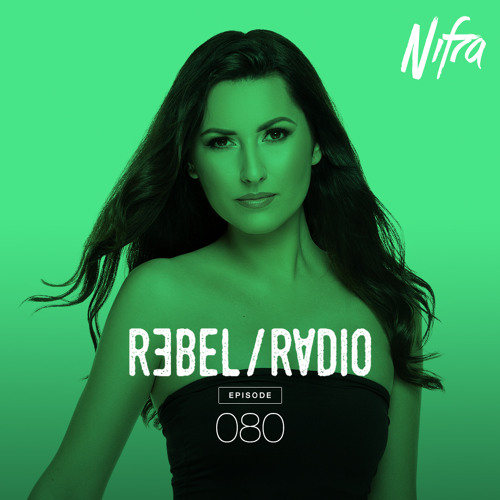 Nifra - Rebel Radio 080