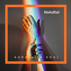 AURA with SOUL