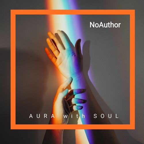 AURA with SOUL