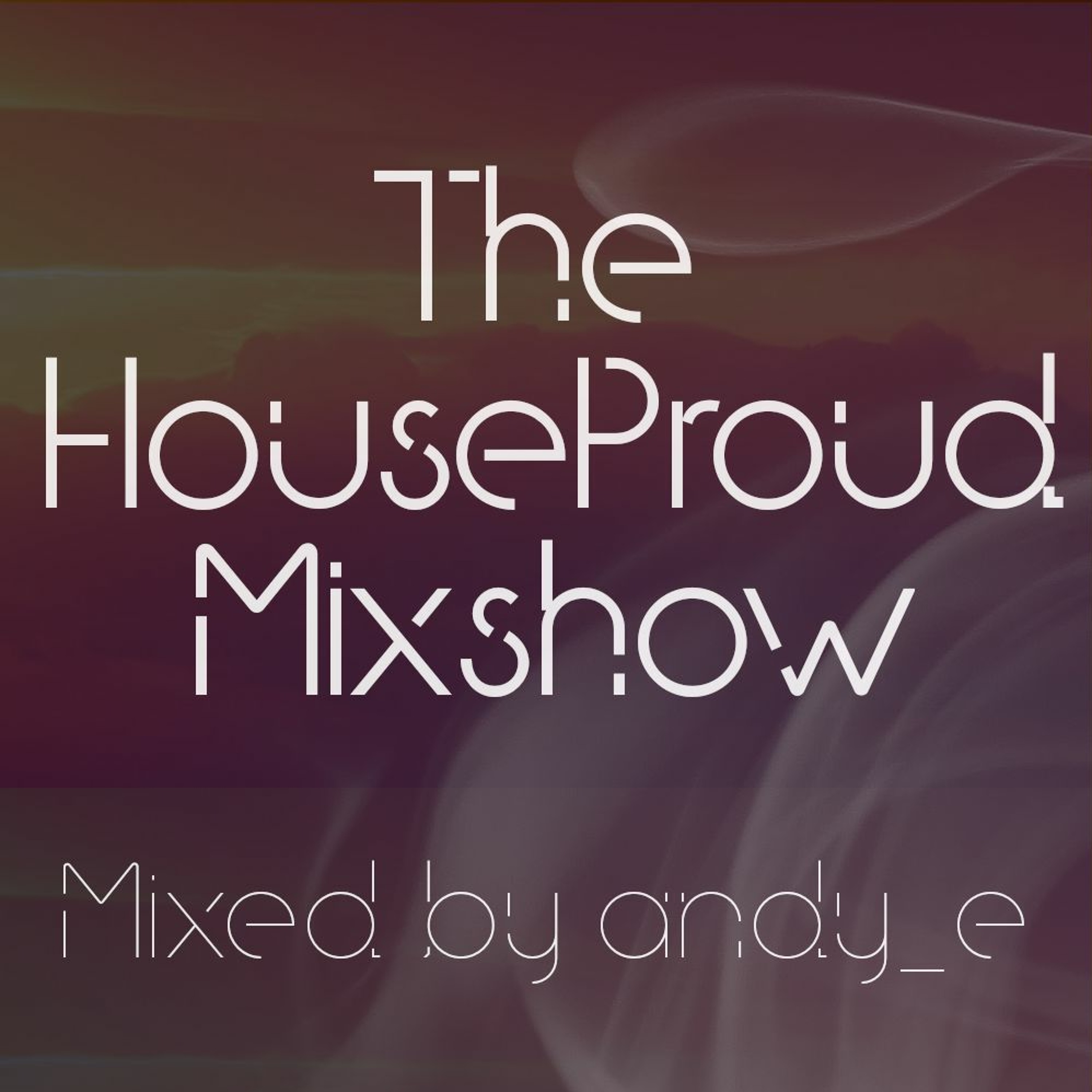 The HouseProud Mixshow