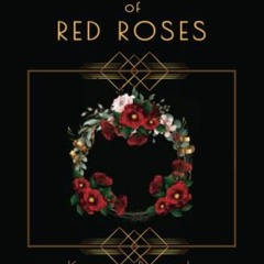 Get EBOOK 🖊️ A Wreath of Red Roses: Heathcliff Lennox Investigates by  Karen Baugh M