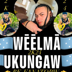 IA KAN AKAITITAPEI ORIGINAL BY WĒĒLMĀ