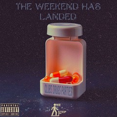 The Weekend Has Landed
